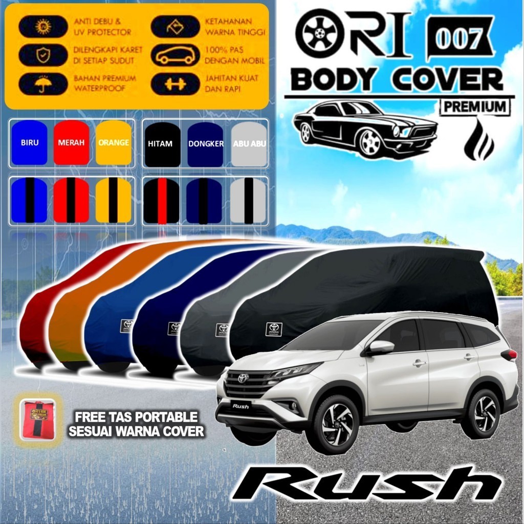 Selimut Sarung Body Cover Mobil Toyota Rush Lama & All New Rush Anti Air Anti UV Premium