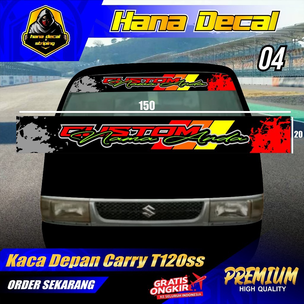 STIKER KACA DEPAN UNTUK MOBIL CARRY T120SS / ALL PICK UP HANA 04 HN