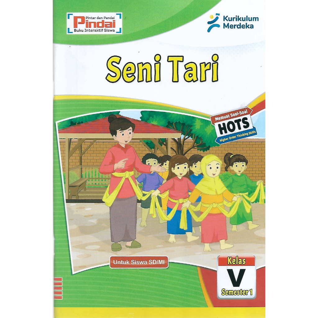 

Buku LKS Seni Tari kurikulum Merdeka Kelas 5 SD/MI Semester 1