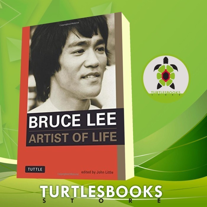 Bruce Lee: Artist of Life Bruce Lee, John Little