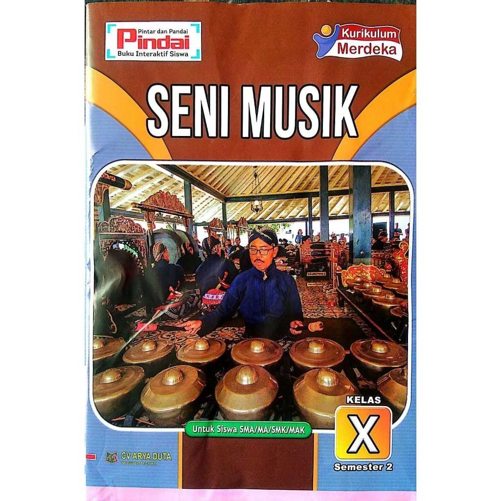 

Buku LKS Seni Musik kurikulum Merdeka Kelas 10 SMA/MA/SMK/MAX Semester 2
