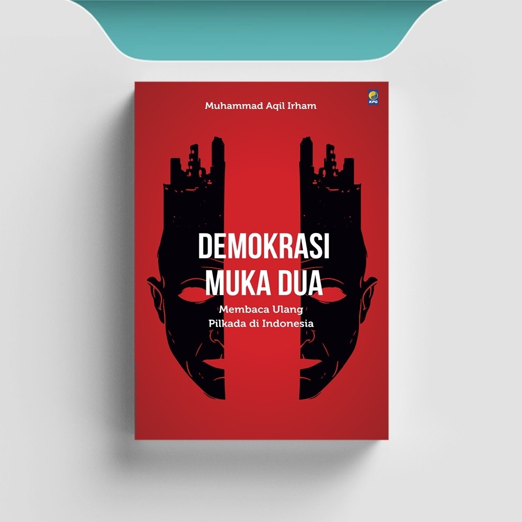 

[ID2431] Demokrasi Muka Dua: Membaca Ulang Pilkada di Indonesia