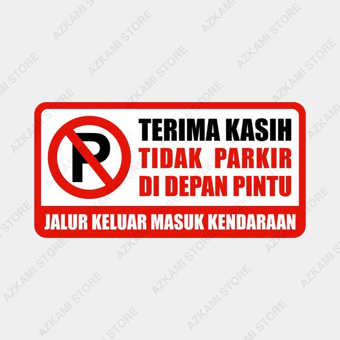 

Rambu Plang Dilarang Parkir Di Depan Pintu 40 x 20 cm Plat Alumunium - Tanpa lubang