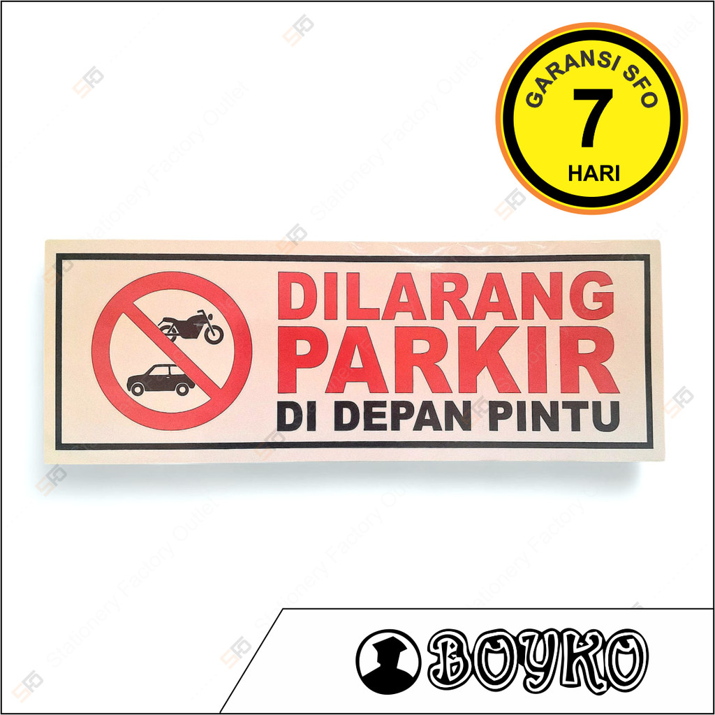 

Stiker Dilarang Parkir Di Depan Pintu - Sticker Sign Standard 25cm x 9cm