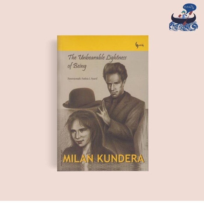 The Unbearable Lights of Being - Milan Kundera