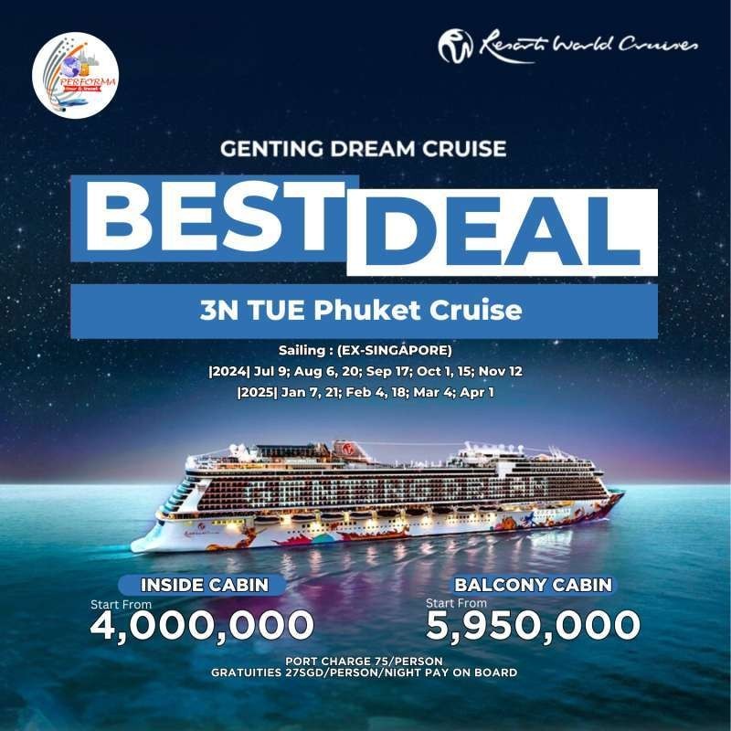 RESORT WORLD CRUISE - GENTING DREAM CRUISE - 3N TUE PHUKET CRUISE