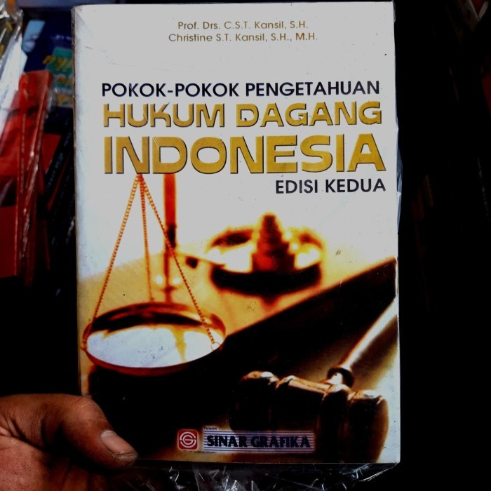 Hukum Dagang Indonesia. edisi 2 Prof Drs. C T Kansil