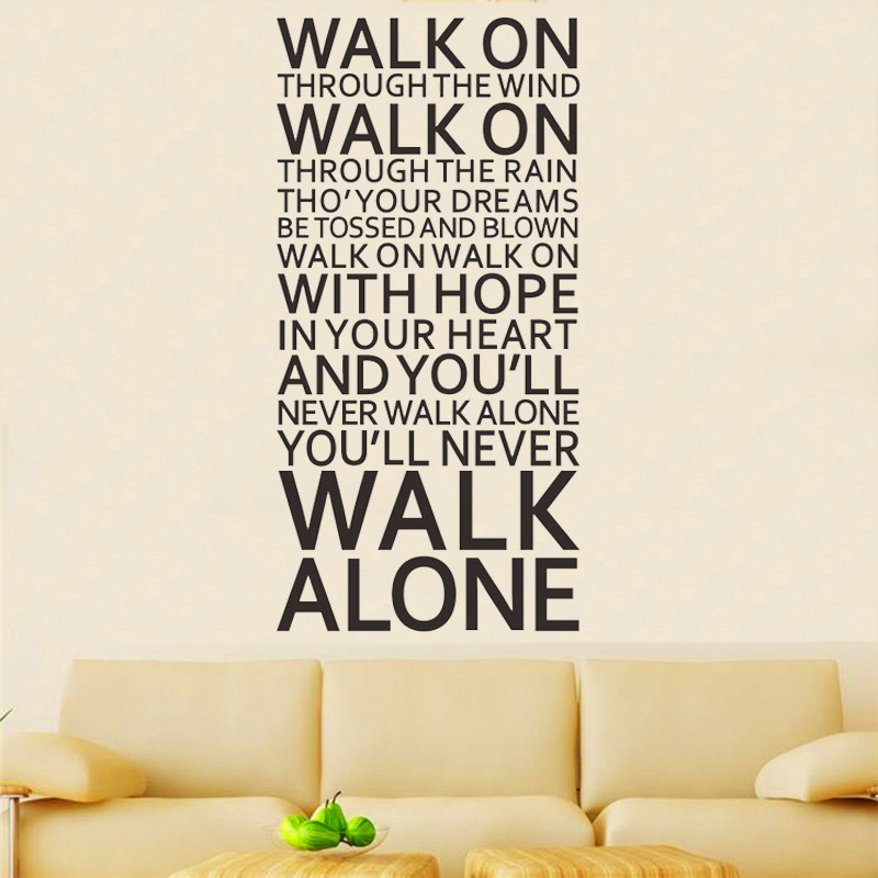 

you'll never walk alone inspirational quotes wall stickers room decoration home decals vinyl art liverpool team song lyrics