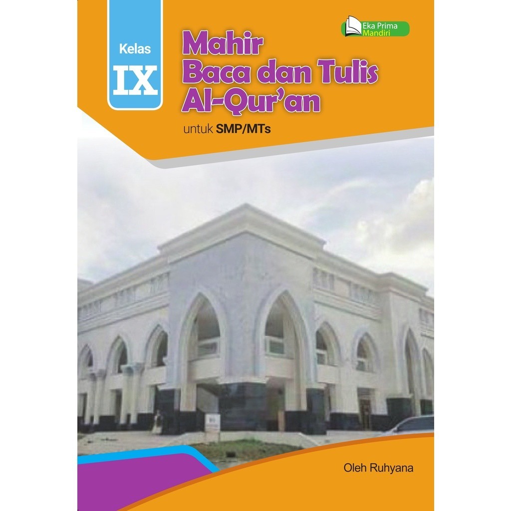 Mahir Baca Tulis Al-Qur'an Jilid 9- Mahir BTQ Kelas IX SMP/MTs Eka Prima Mandiri
