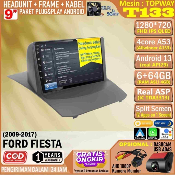 Paket Headunit Android 9 inch + Frame + PNP Canbus Ford Fiesta 2010 Topway T133 RAM 6GB-ROM 64GB-IPS