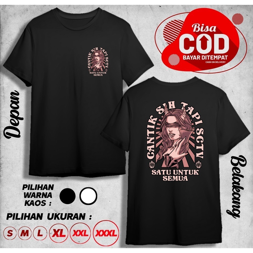 KAOS STNC CANTIK SIH TAPI SCTV SATU UNTUK SEMUA BAJU DISTRO COWOK CEWEK