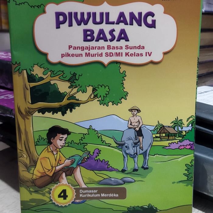 BUKU PIWULANG BASA SUNDA KELAS 4 KURIKULUM merdeka