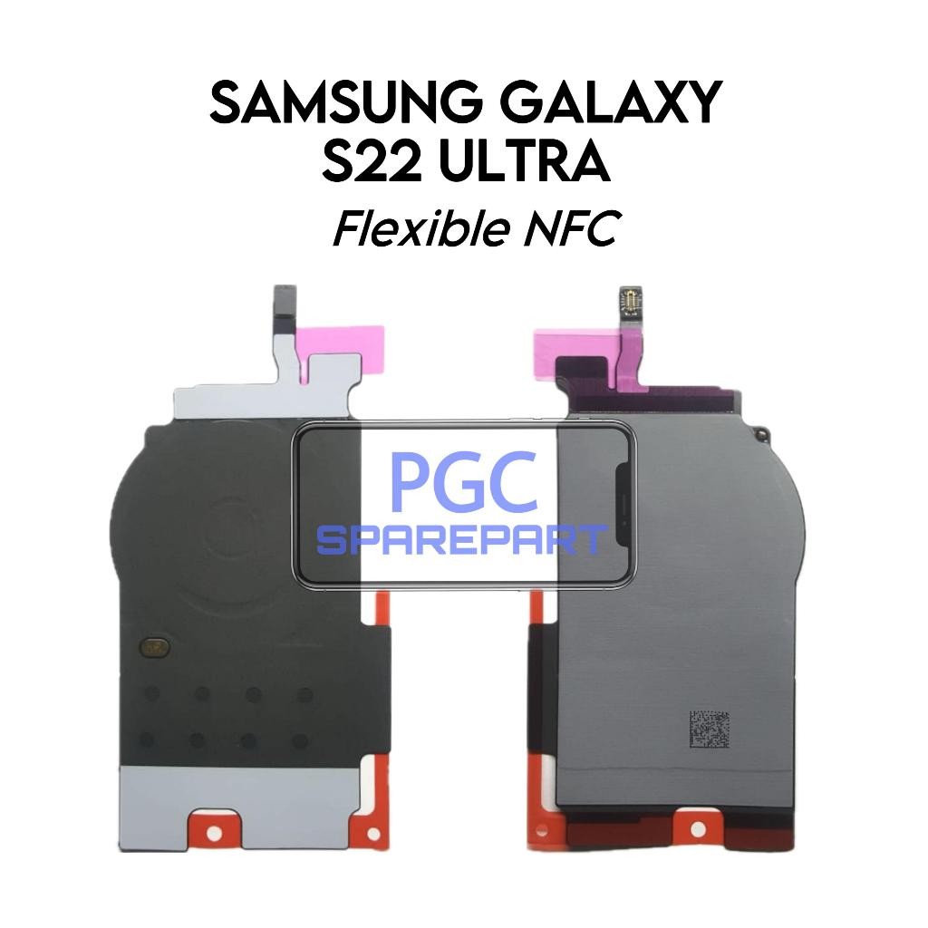 Flexible NFC Samsung Galaxy S22 Ultra 5G / S908 / SM-S908B / SM-S908B/DS / SM-S908U / SM-S908U1 / SM
