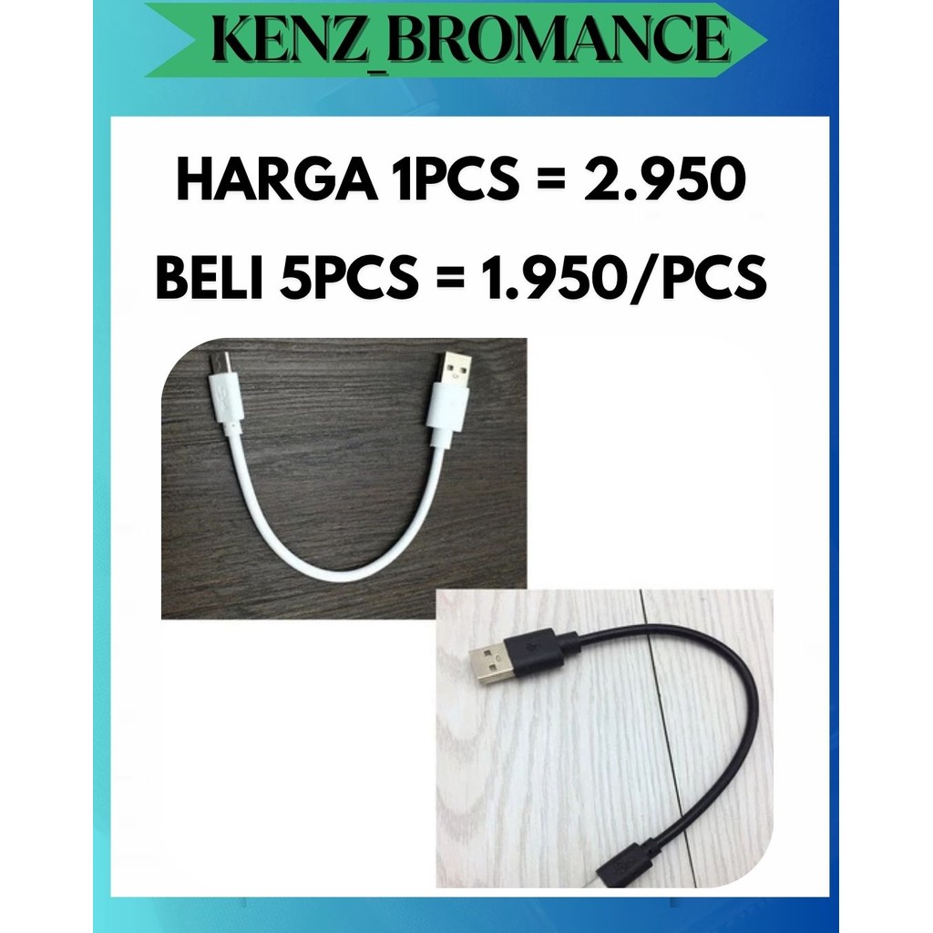 KENZ KABEL CHARGER POLOS PENDEK POWERBANK 10 - 15 CM FOR MICRO USB HITAM / PUTIH