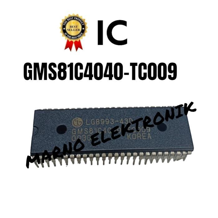 IC LG8993-43D GMS81C4040-TC009 GMS 81C4040-TC009 GMS 81C4040 TC009 ASL