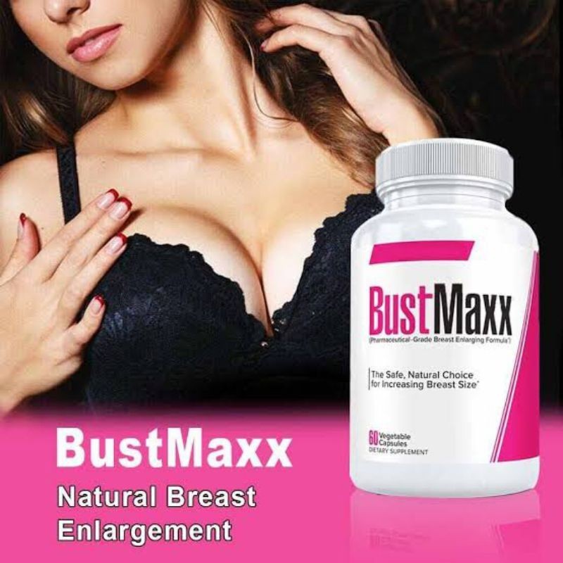 Bustmaxx Original Obat Pembesar Pengencang Payudara Hasil Cepat Bust Maxx Asli(Bisa COD) gratis ongk
