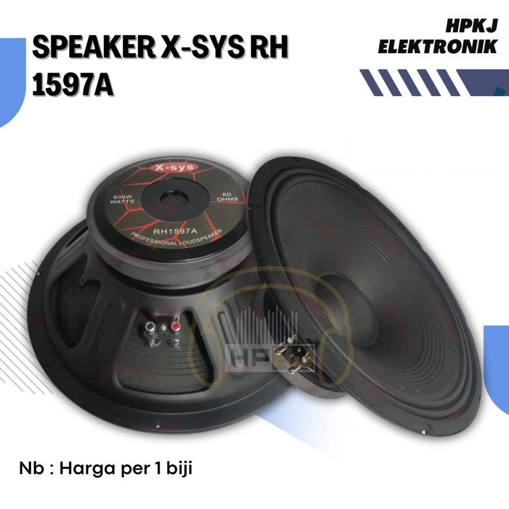 Speaker Komponen X-sys X sys RH1597A RH 1597 A RH 1597A 15inch
