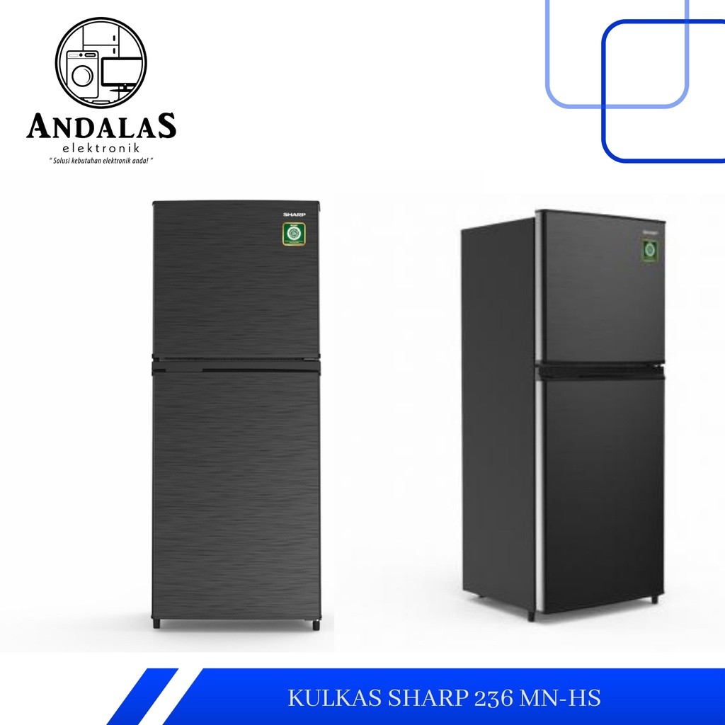 KULKAS SHARP SJ 236 MN LEMARI ES 2 PINTU SJ236MN SJ 236MN 236MNHS 236 MNHS