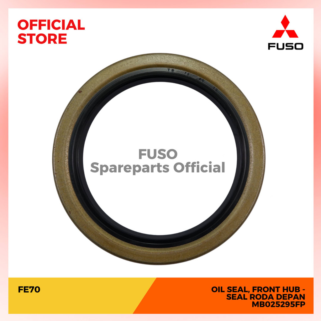 Fuso OIL SEAL, FRONT HUB Seal Roda Depan - FE70 [MB025295FP] Mitsubishi Fuso