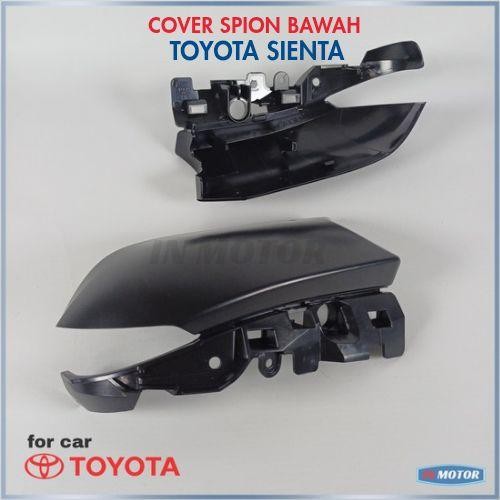 Cover bawah spion toyota Sienta all type / cover penutup bagian bawah spion sienta - kanan supir