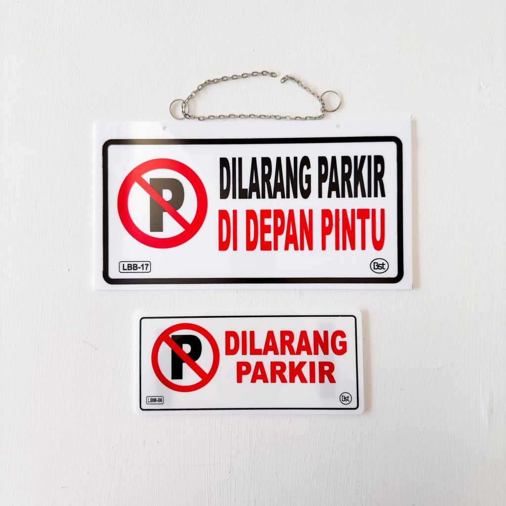 AKRILIK SIGN DILARANG PARKIR / SIGN AKRILIK DILARANG PARKIR