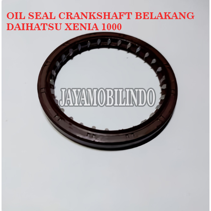 OIL SEAL CRANKSHAFT BELAKANG DAIHATSU XENIA 1000