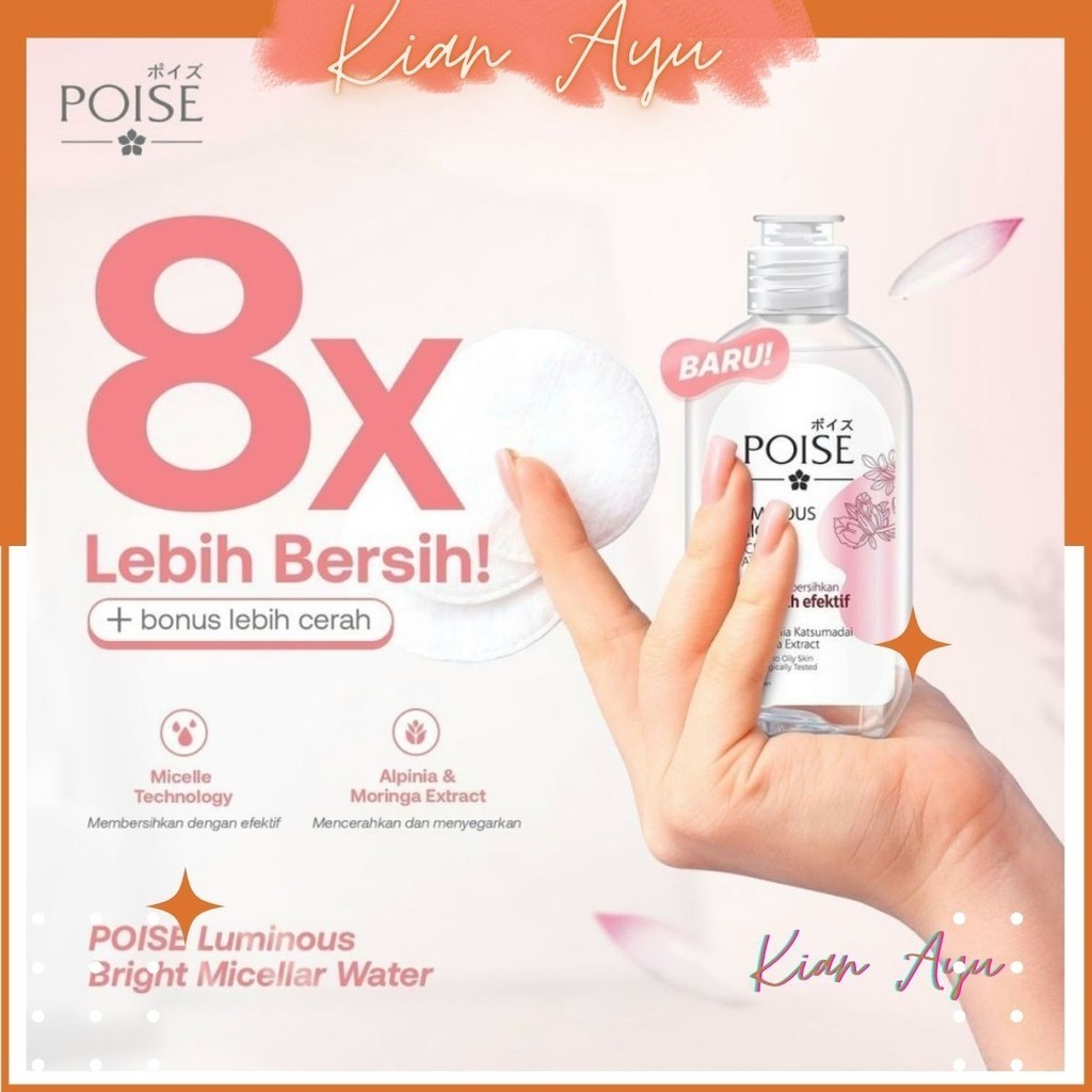 KianAyu* Poise Luminous Bright Micellar Water 125ml