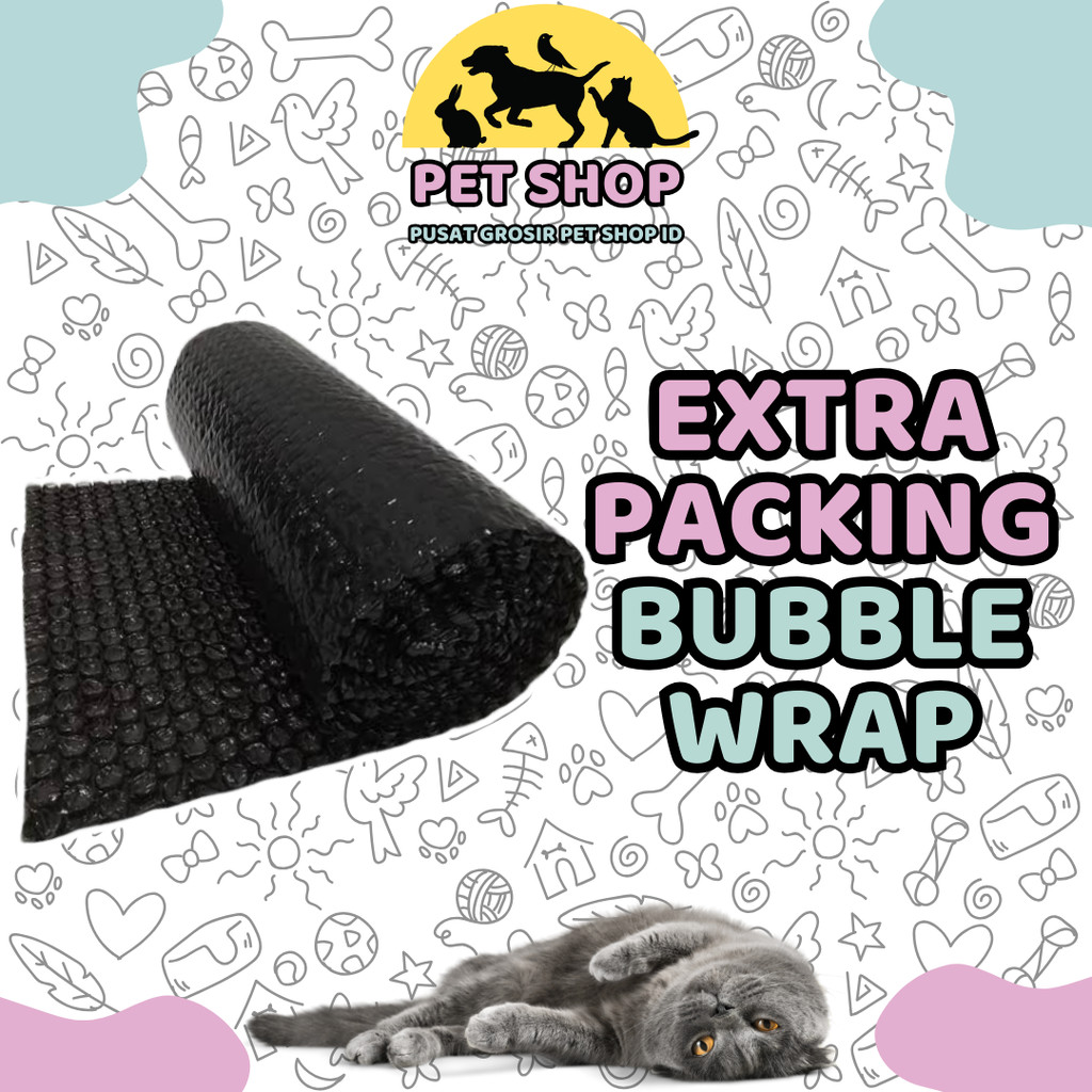 

EXTRA PACKING BUBBLE WRAP