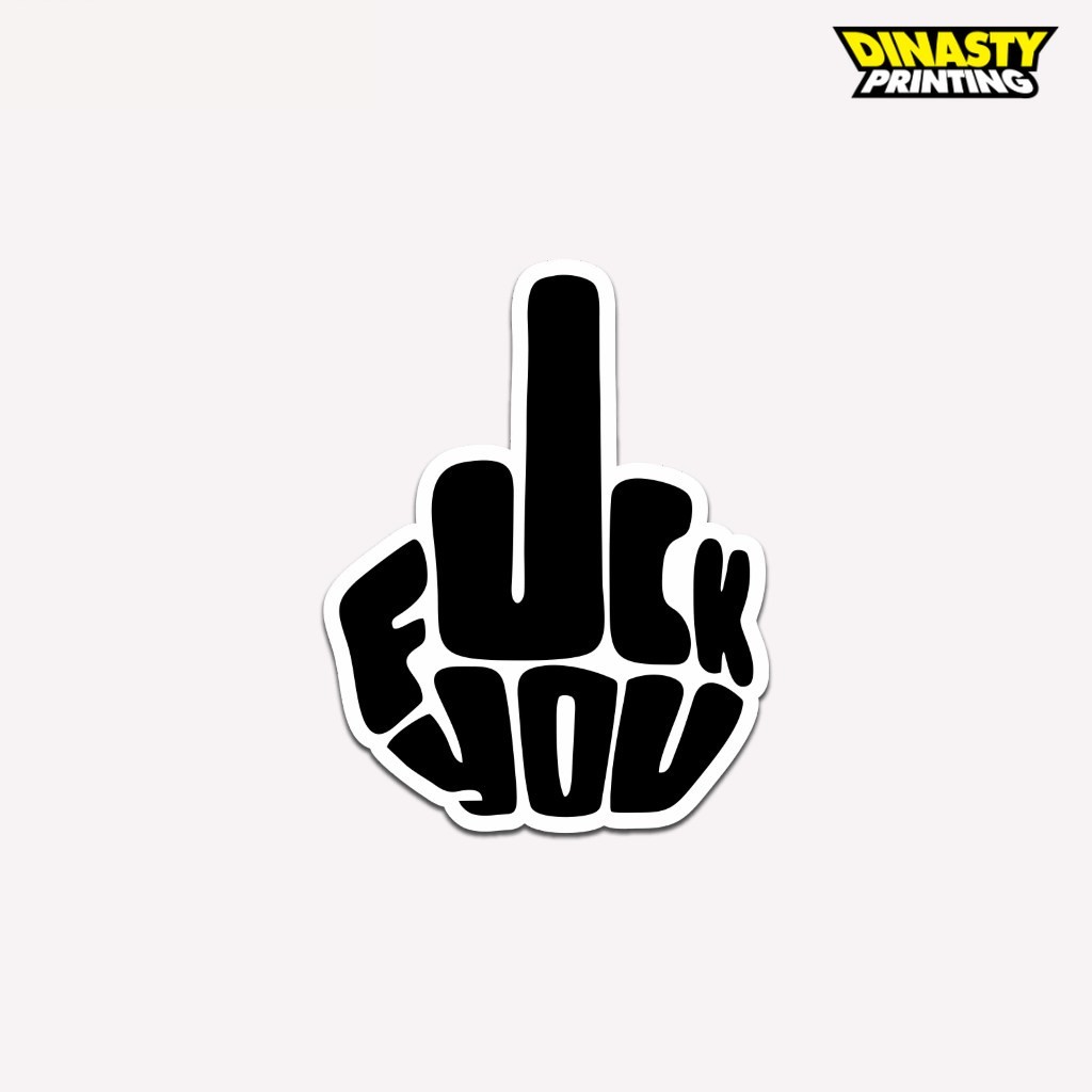 

STICKER PRINT CUT FUCEK MIDDLE FINGER | STIKER GLOSSY WATERPROFF HIASAN NOTEBOOK LAPTOP HELM CASE HANDPHONE
