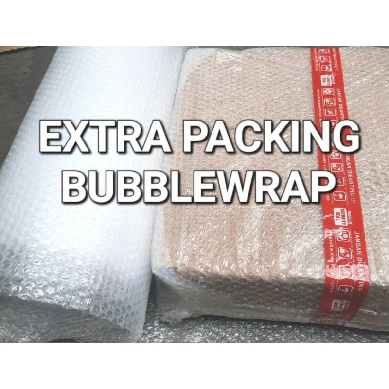 

EXTRA PACKING BUBBLE