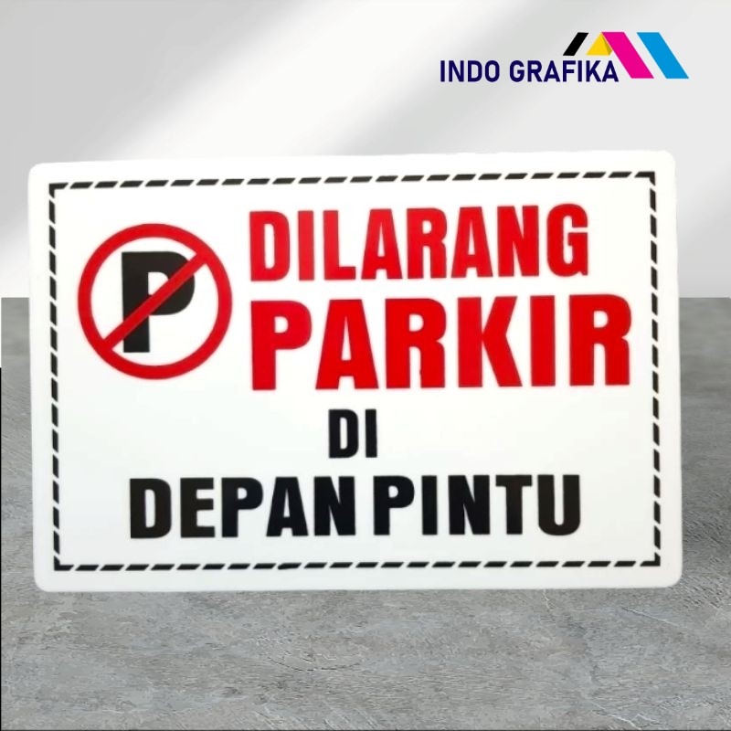 

Acrylic sign label / Plat akrilik DILARANG PARKIR DIDEPAN PINTU