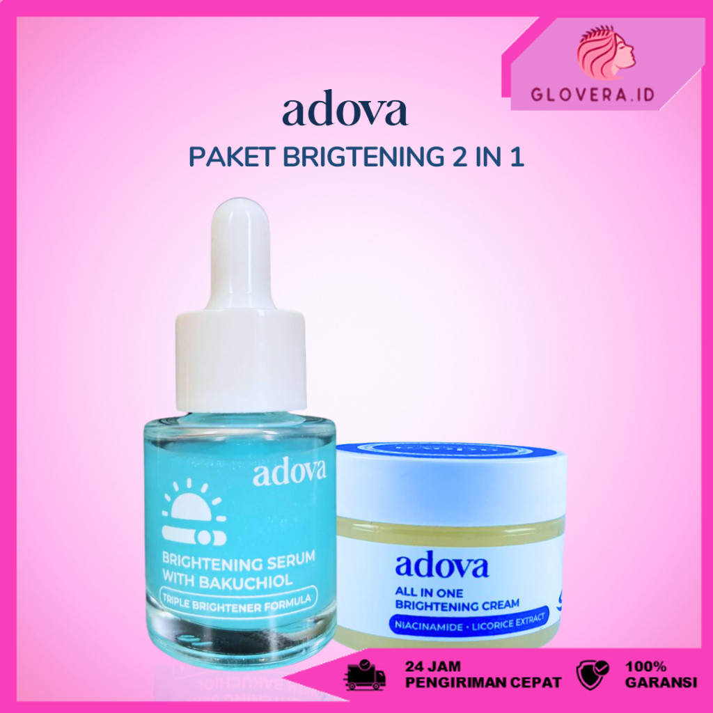 Adova Paket Brightening Moisturizer Cream dan Serum  2 in 1 Penghilang Flek Hitam Mencerahkan Kulit 