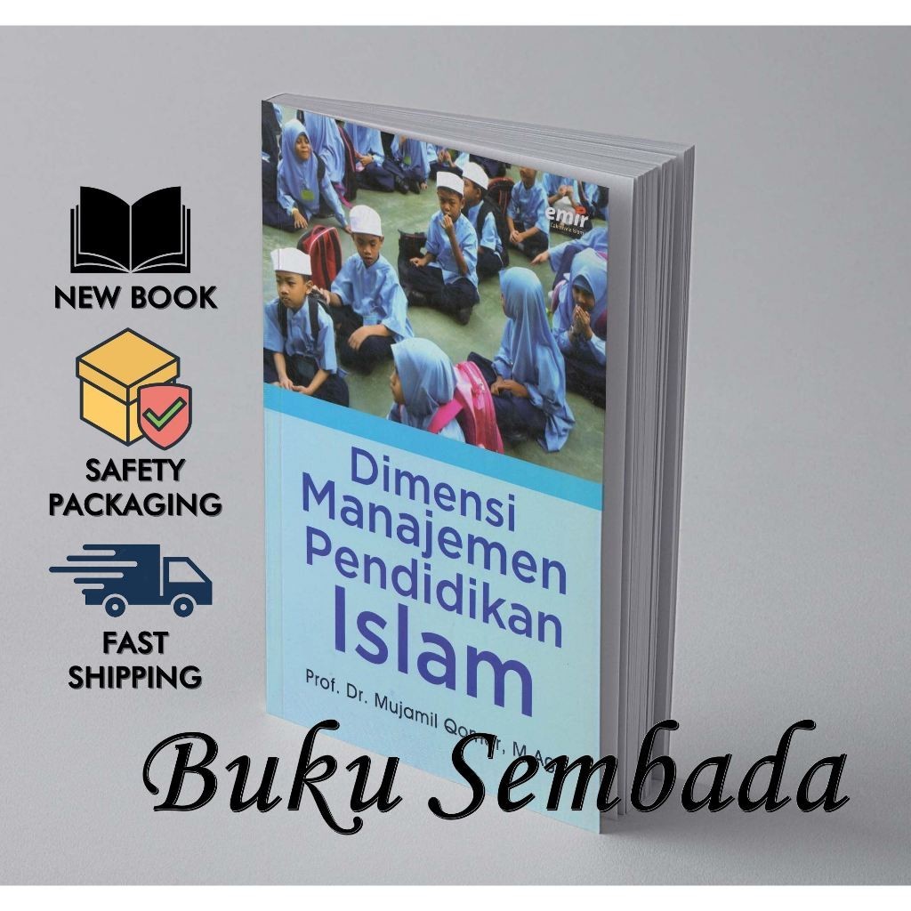 DIMENSI MANAJEMEN PENDIDIKAN ISLAM - PROF .DR. MUJAMIL