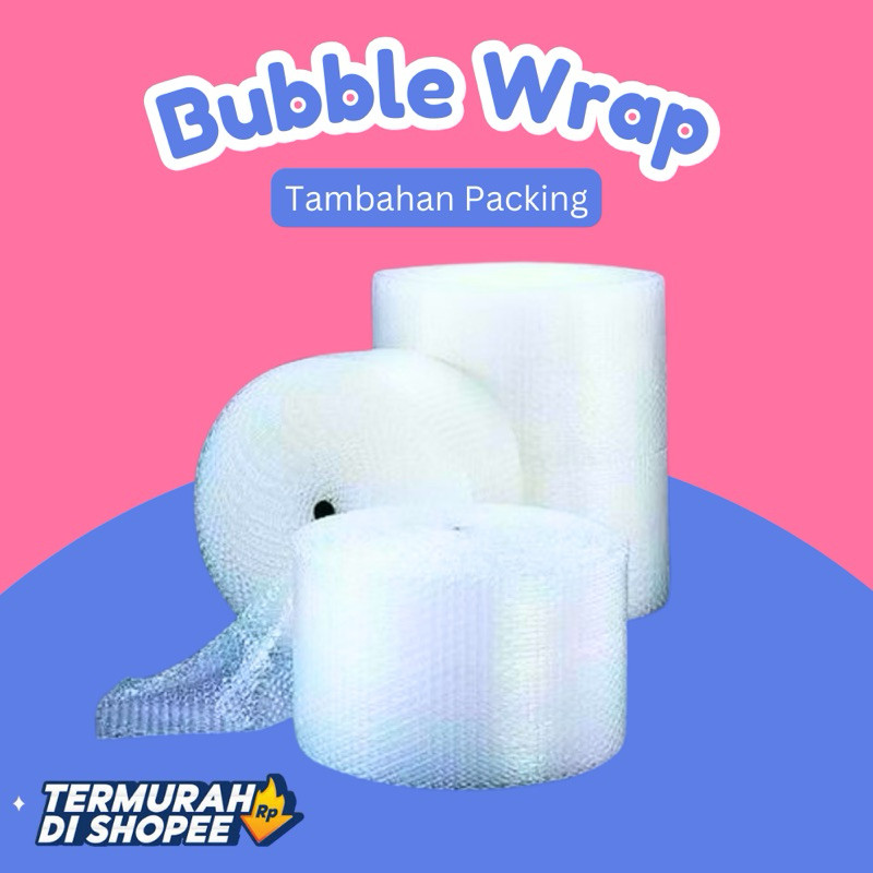 

Extra Bubble Wrap/ tambahan packing agar aman/ tidak pecah