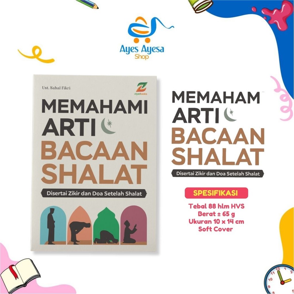 Ziyadbooks Official Buku Memahami Arti Bacaan Tuntunan Panduan Shalat Sholat Terlengkap Lengkap Adi 