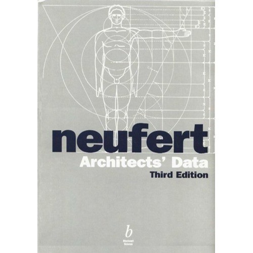 Architects' Data, Third Edition Ernst Neufert, Peter Neufert