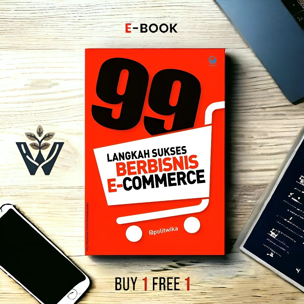 

[BUY 1 GET 1] 695. 99 LANGKAH SUKSES BERBISNIS E-COMMERCE - E-BOOK E-BUKU BUKU BEST SELLER BAHASA INDONESIA - Nogo Digital