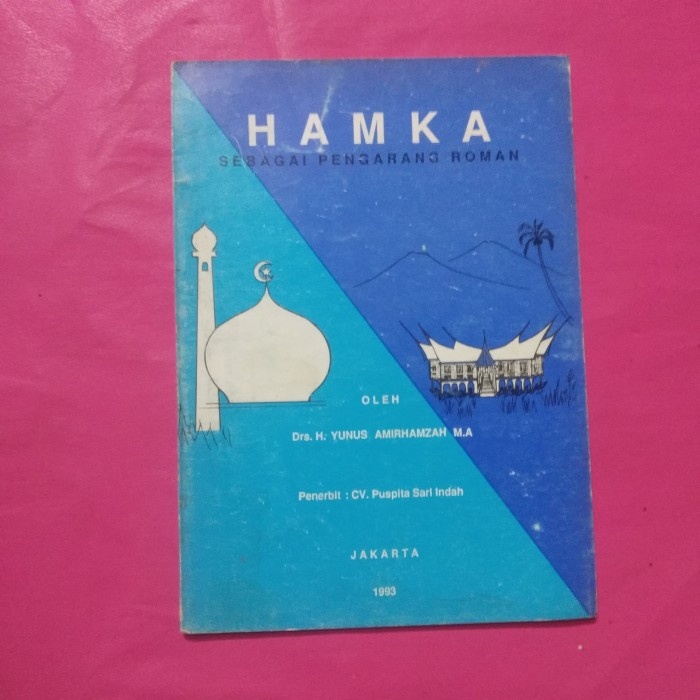 Buku Hamka Sebagai Pengarang Roman by Drs. H. yunus Amirhamzah M. A