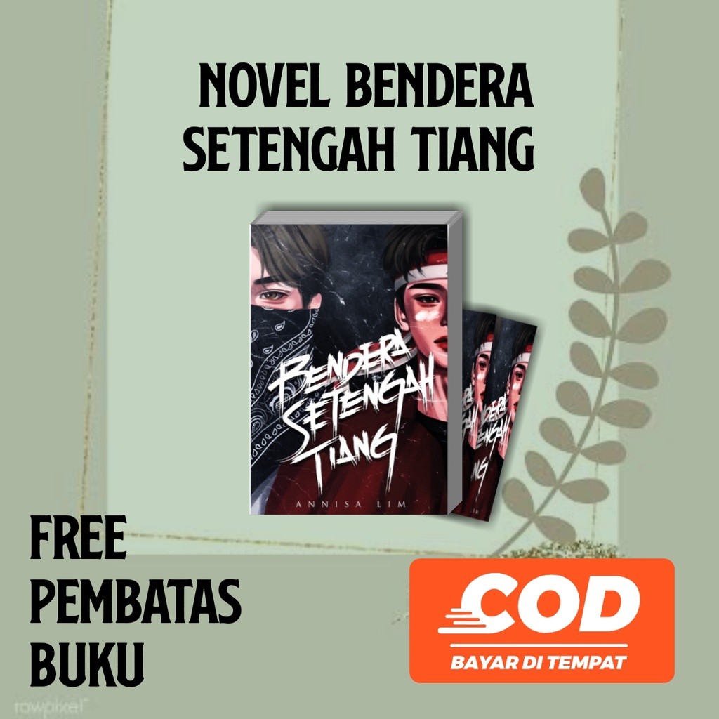 Novel BENDERA SETENGAH TIANG (Annisa Lim) - free bookmark [konco]