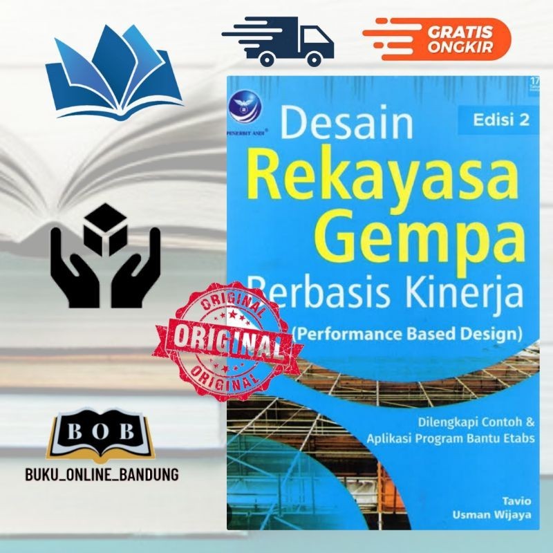 Buku desain rekayasa gempa berbasis kinerja dilengkapi contoh dan aplikasi program bantu etabs - gem