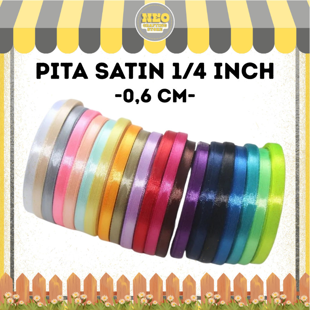 

Pita Satin 1/4 inch = 0.6 cm 1/4" 0,6cm 1/4' 0,6 cm