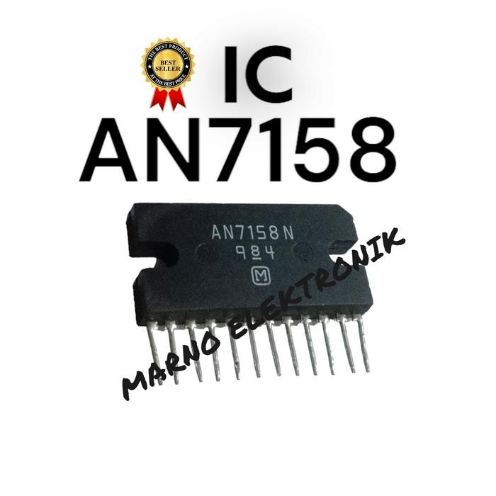 MR ELECTRO IC AN7158 AN 7158 AN7158N AN 7158N ASLI PART ORI