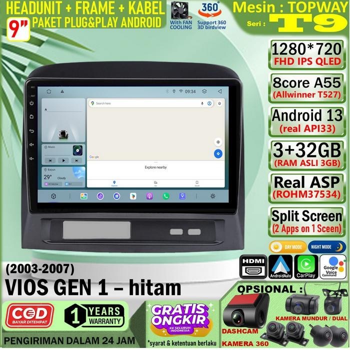 Paket Headunit Android 9 inch + Frame + Soket PNP Toyota Vios Gen 1 - Hitam Topway T9 Allwinner T527