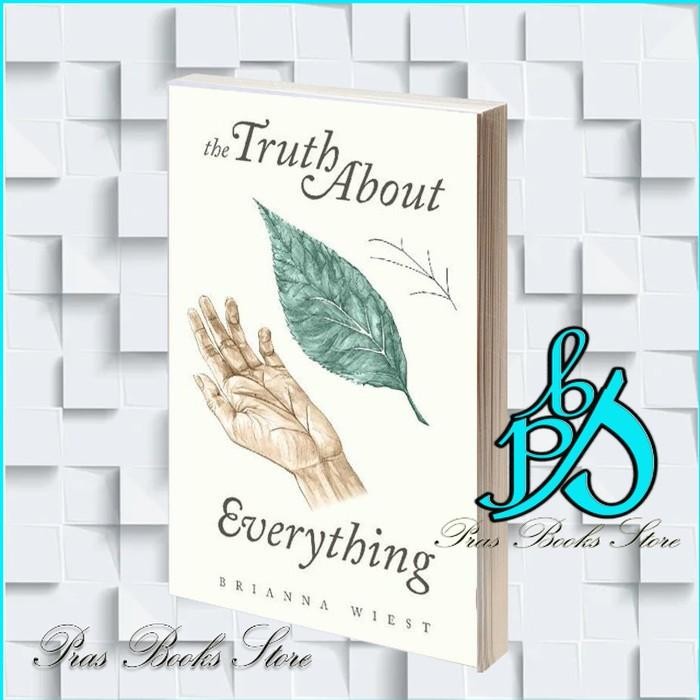 The Truth About Everything Brianna Wiest