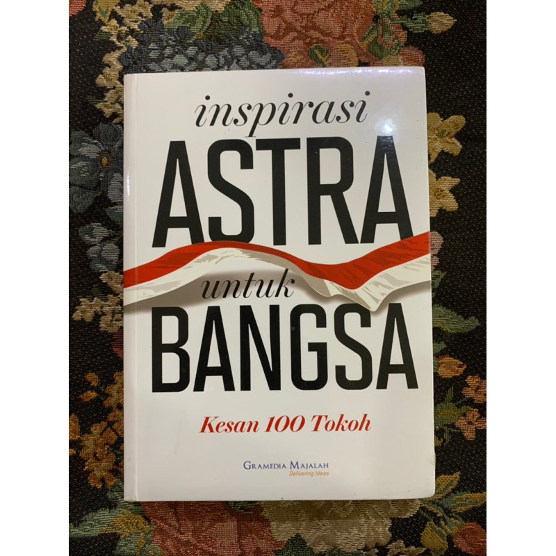 Inspirasi astra untuk bangsa kesan 100 tokoh