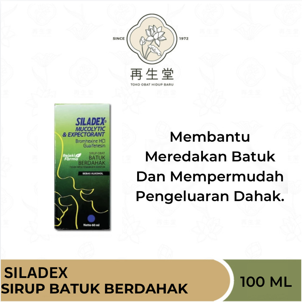 SILADEX MUCOLYTIC & EXPECTORANT (100 ML) | SILADEX HIJAU BATUK BERDAHAK