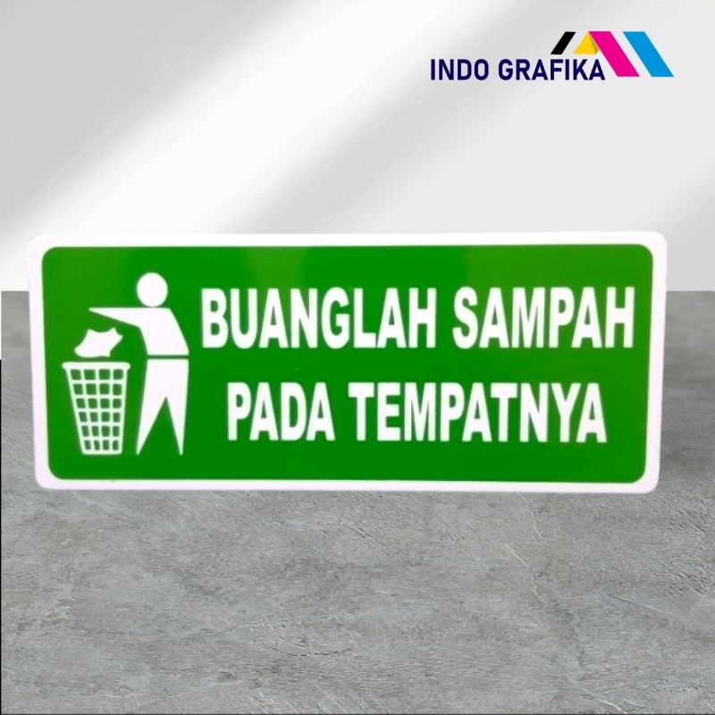 

Papan akrilik tulisan BUANGLAH SAMPAH PADA TEMPATNYA warna hijau