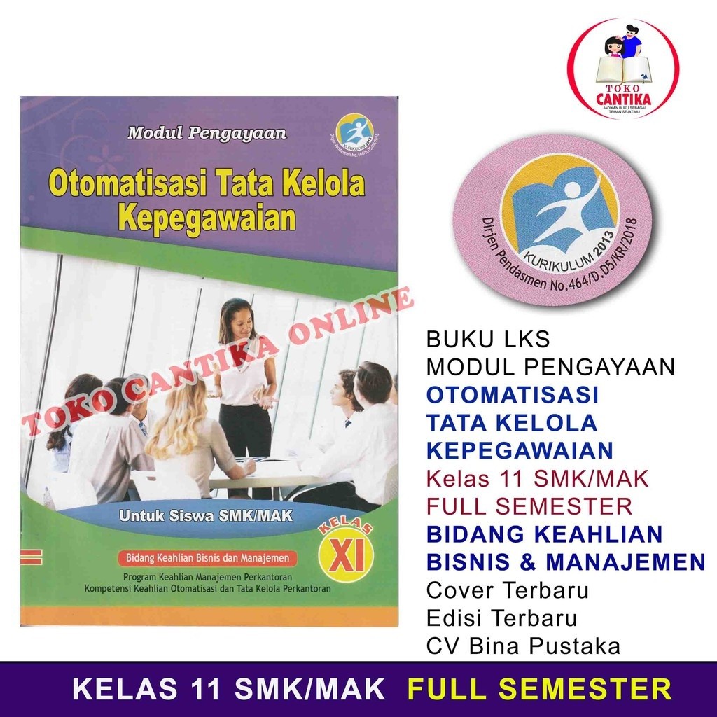 

Buku LKS Otomatisasi Tata Kelola Kepegawaian Kelas 11 SMK Kurikulum 2013 - Modul Pengayaan