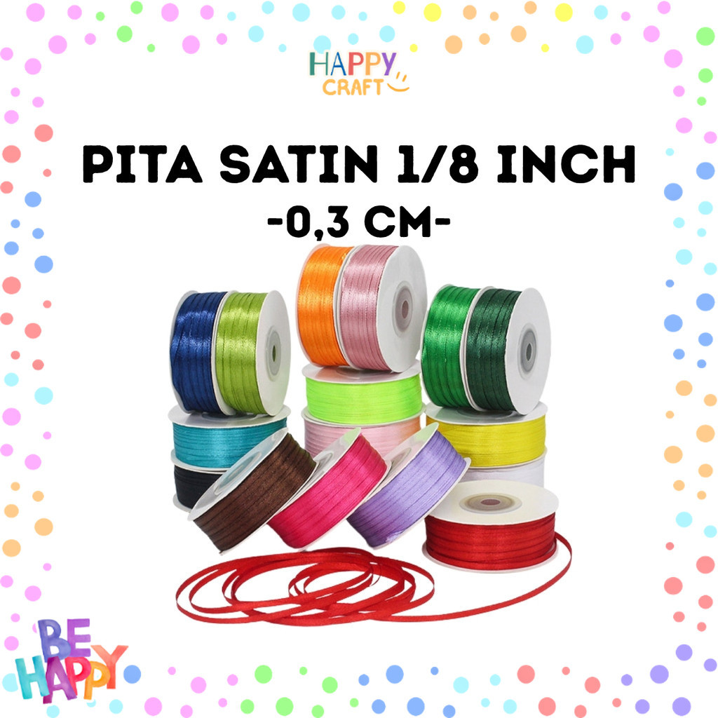 

Pita Satin 1/8 Inch / Pita Saten 0,3 cm