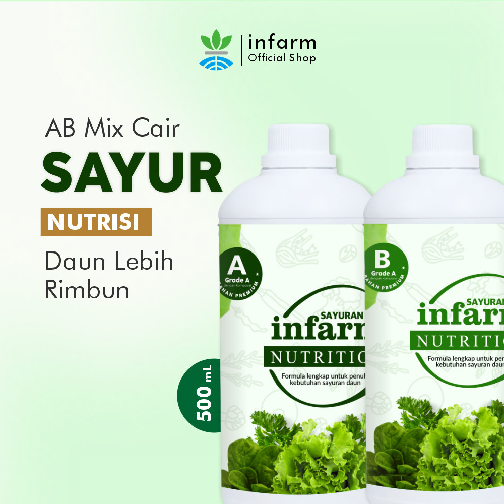 INFARM - Nutrisi Ab Mix Sayur 500 Ml Infarm Pupuk Nutrisi Daun Ab MIx Sayuran Daun Nutrisi Pupuk Inf